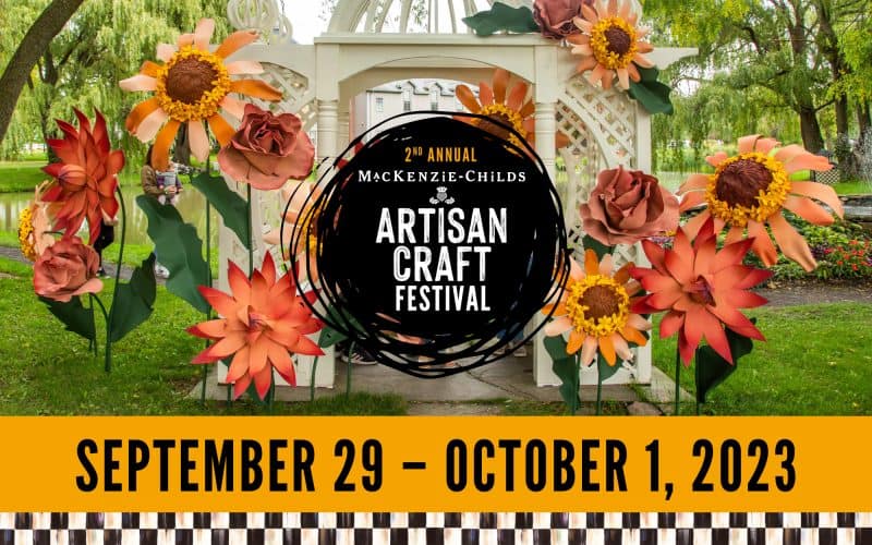 MacKenzieChilds Artisan Crafts Festival Cayuga County Chamber of